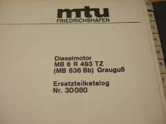 Ersatzteilkatalog (MTU MB 6 R 493 TZ (MB 836 Bb))